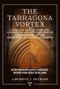 bokomslag The Tarragona Vortex, Volume 1