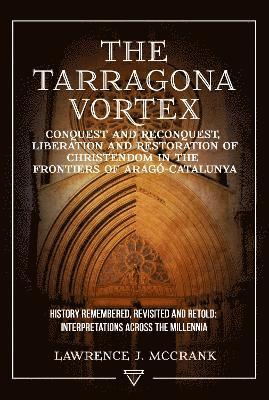 bokomslag The Tarragona Vortex, Volume 1