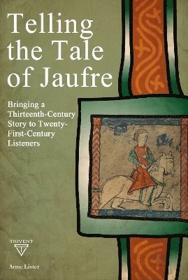 Telling the Tale of Jaufre 1