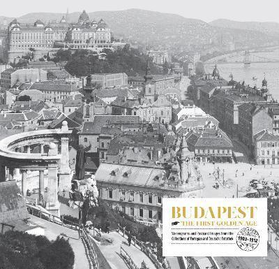 Budapest. the First Golden Age 1