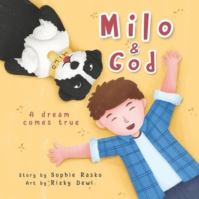 Milo & God: A dream comes true 1