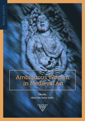 Ambiguous Women in Medieval Art 1