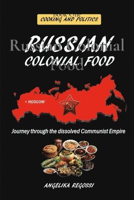 Russian Colonial Food 1