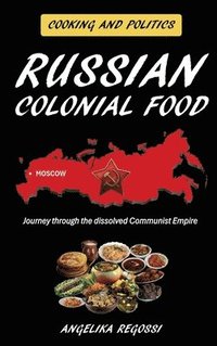 bokomslag Russian Colonial Food