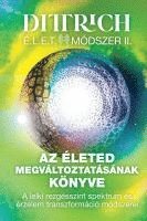 bokomslag Az Életed megváltoztatásának könyve