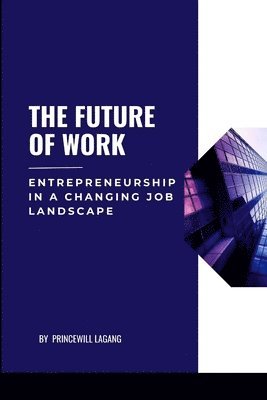 Princewill Lagang, PRINCEWILL LAGANG - Future of Work, Häftad