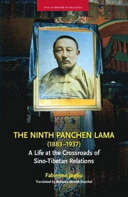 Fabienne Jagou - Ninth Panchen Lama (1883-1937), Häftad