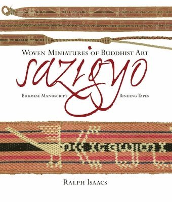 bokomslag Sazigyo, Burmese Manuscript Binding Tapes