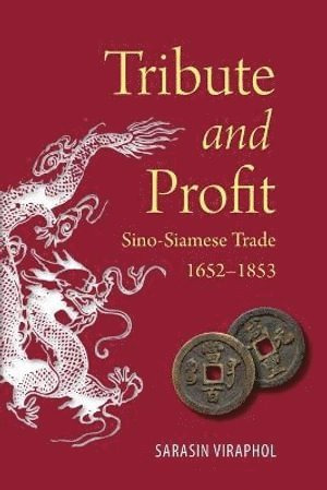 Sarasin Viraphol - Tribute and Profit, Häftad