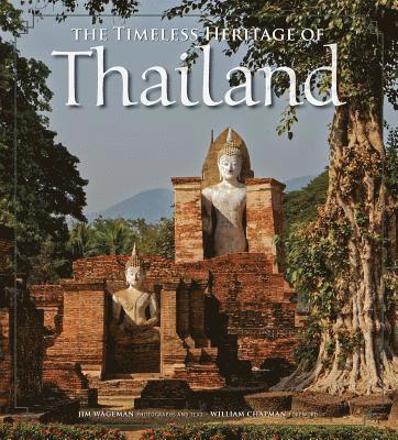 bokomslag The Timeless Heritage of Thailand