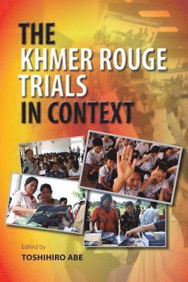 bokomslag Khmer Rouge Trials in Context