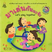 bokomslag Learning Start: Let's Play Together (Thailändska)
