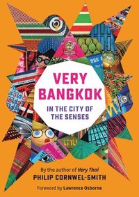 bokomslag Very Bangkok : In the City of the Senses