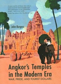 bokomslag Angkor's Temples in the Modern Era