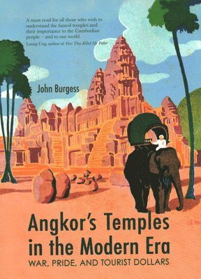 Angkor's Temples in the Modern Era 1