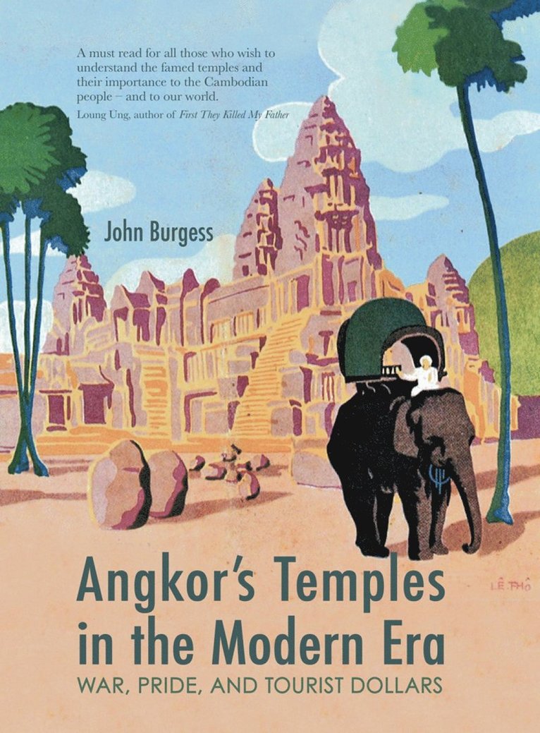 Angkor's Temples in the Modern Era 1