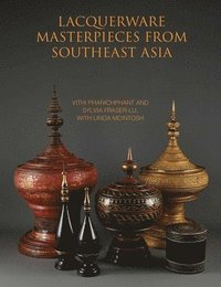 bokomslag Lacquerware Masterpieces from Southeast Asia