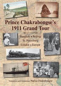 bokomslag Prince Chakrabongse's 1911 Grand Tour