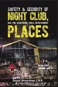 bokomslag Safety & Security of Night Club, Bar, Pub, Discotheque, Public Entertainment Places