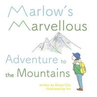 bokomslag Marlow's Marvellous Adventure to the Mountains
