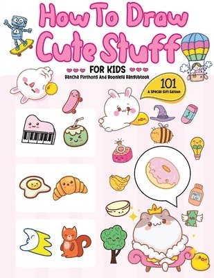 How To Draw 101 Cute Stuff For Kids 1