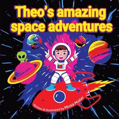 Theo's Amazing Space Adventures 1