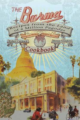 Robert M. Carmack - Burma Cookbook, Inbunden