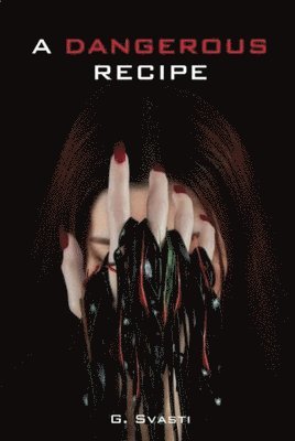 A Dangerous Recipe 1