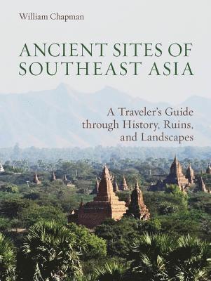 bokomslag Ancient Sites of Southeast Asia