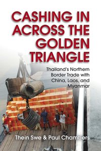 bokomslag Cashing in Across the Golden Triangle