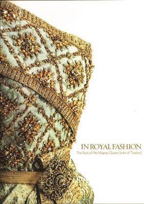 bokomslag In Royal Fashion: The Style of Queen Sirikit of Thailand