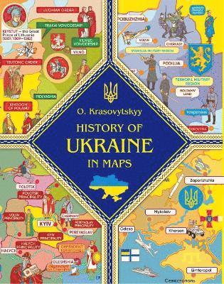 Oleksandr Krasovytskyy - History of Ukraine in maps, Inbunden