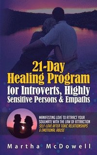 bokomslag 21-Day Healing Program for Introverts, Highly Sensitive Persons & Empaths