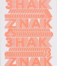 bokomslag Znak - Kharkiv School Of Trademark Graphics (1920s-1980s)