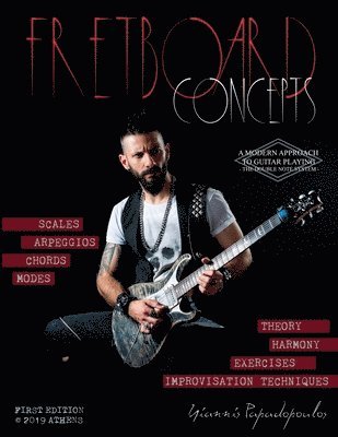 Fretboard Concepts: A Complete & Modern Method to master Scales, Modes, Chords, Arpeggios & Improvisation hacks - Scales Over Chords Guide 1