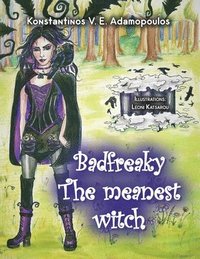 bokomslag Badfreaky - The meanest witch