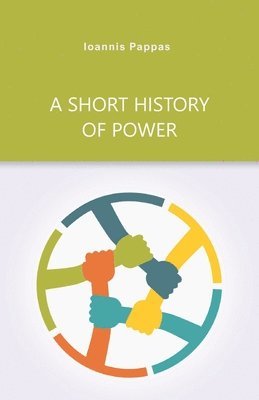 bokomslag A Short History of Power