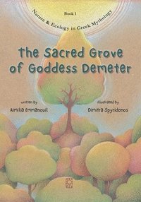 bokomslag The Sacred Grove of Goddess Demeter