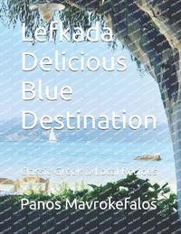 bokomslag Lefkada Delicious Blue Destination