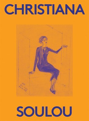 Claire Gilman, Karen Marta, Massimiliano Gioni - Christina Soulou, Häftad
