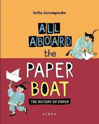 bokomslag All Aboard the Paper Boat