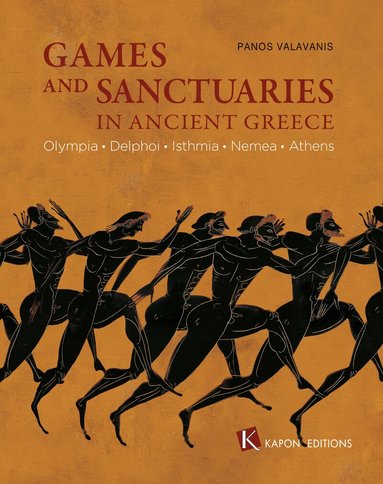 Panos Valavanis - Games and Sanctuaries in Ancient Greece (English language edition), Häftad