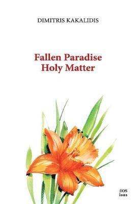 Fallen Paradise Holy Matter 1