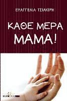 Mrs Evaggelia Tsiakiri - Kathe Mera Mama!, Häftad