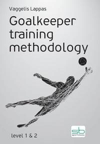bokomslag Goalkeeper training methodology