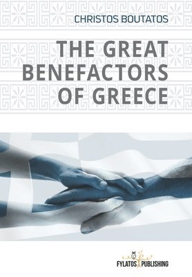 Christos Boutatos - The Great Benefactors of Greece, Häftad