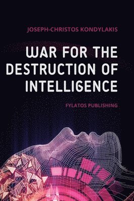 War for the Destruction of Intelligence 1