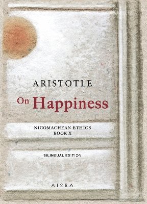 Aristotle - On Happiness, Inbunden. Tillgänglighet: Lägg i varukorg