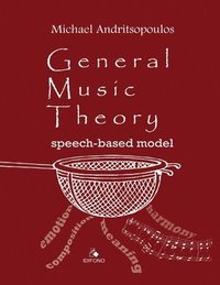 bokomslag General Music Theory: Speech-based model