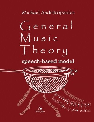 Michael Andritsopoulos - General Music Theory: Speech-based model, Häftad